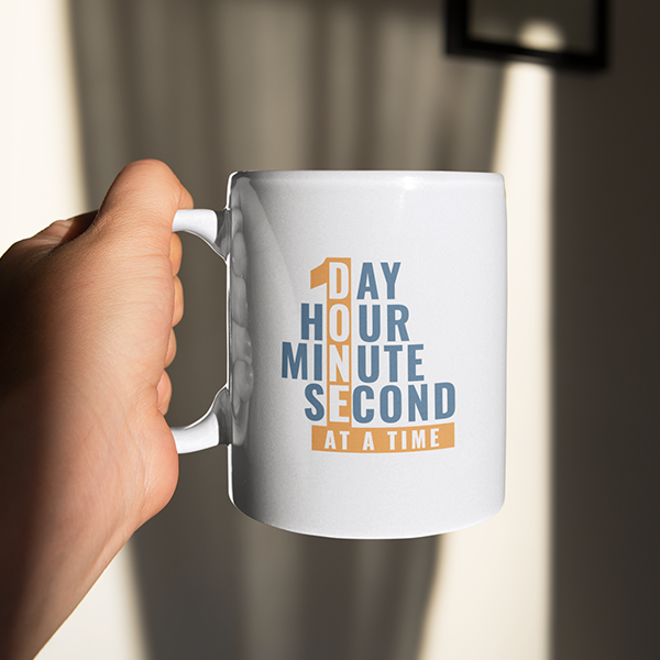 1 Day Hour Minute Second At A Time Merch