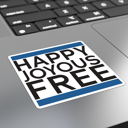 Happy Joyous Free Merch