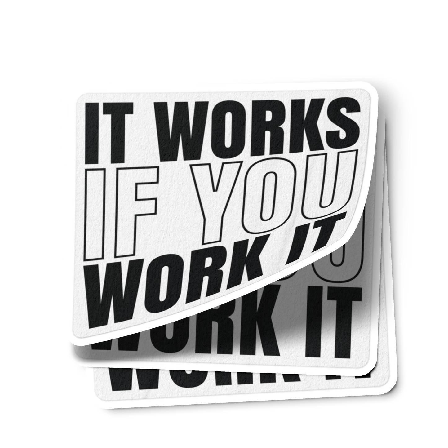 It Works If You Work It Merch