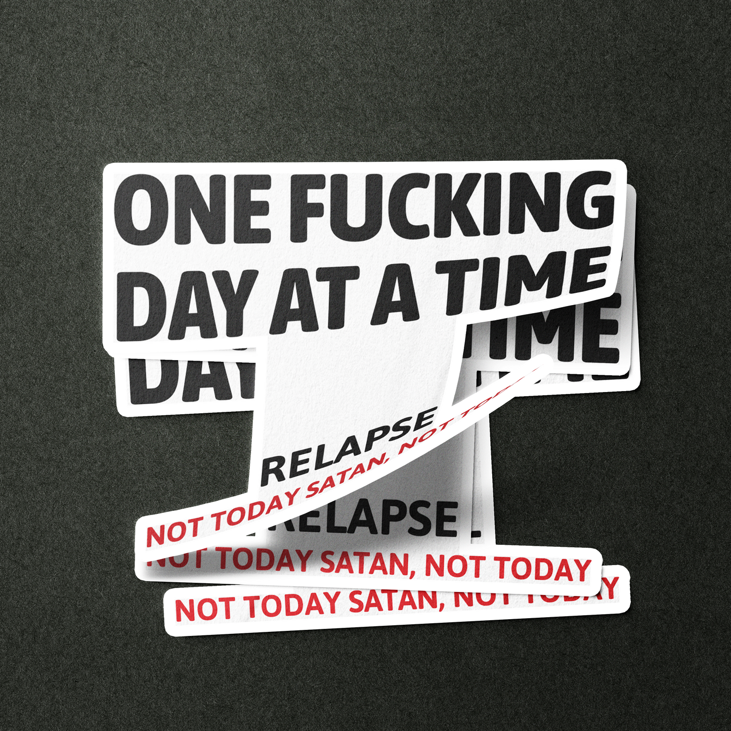 One Fucking Day At A Time - Relapse Not Today Satan Not Today Merch