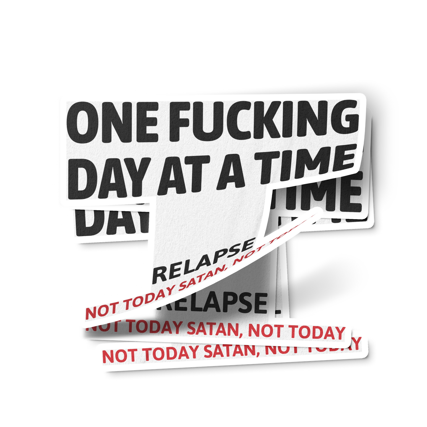 One Fucking Day At A Time - Relapse Not Today Satan Not Today Merch