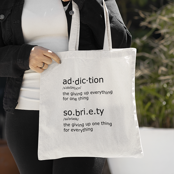 Ad.dic.tion & So.bri.e.ty Tote Bag