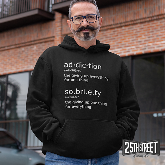 Ad.dic.tion & So.bri.e.ty Hoodie