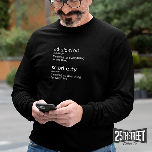 Ad.dic.tion & So.bri.e.ty Long-sleeve