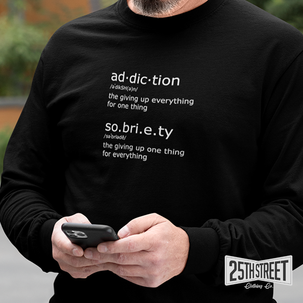 Ad.dic.tion & So.bri.e.ty Long-sleeve