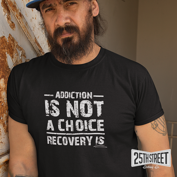 Addiction Is Not A Choice Recovery Is