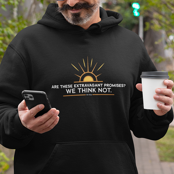Are these Extravagant Promises? We Think Not. Apparel