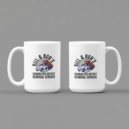 Bill & Bob's Character Defect Removal Service Merch