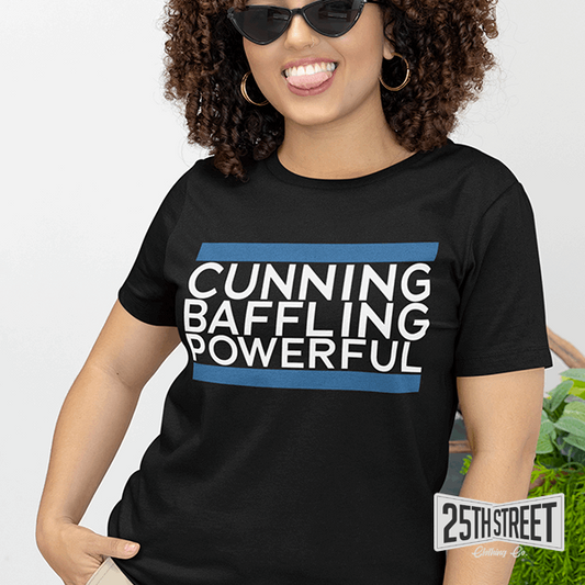 Cunning Baffling Powerful - 25th Street Clothing Co.