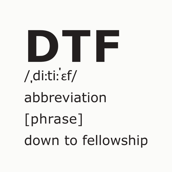 DTF Down To Fellowship Merch