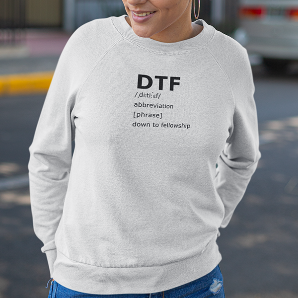 DTF Down To Fellowship Apparel