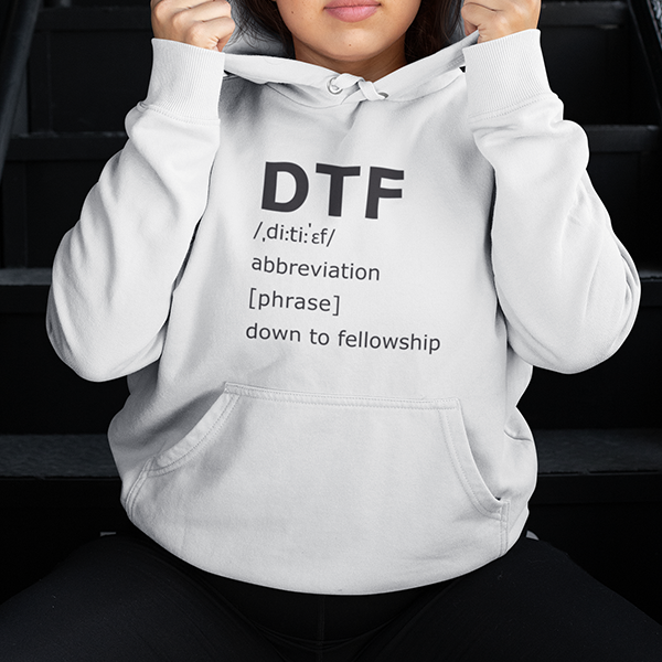 DTF Down To Fellowship Apparel