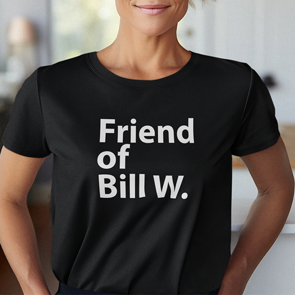 Friend of Bill W. Apparel