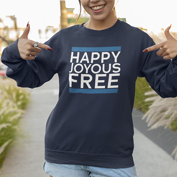 Happy Joyous Free Apparel