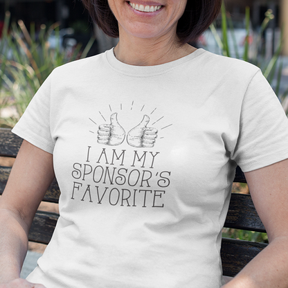 I Am My Sponsor's Favorite Apparel