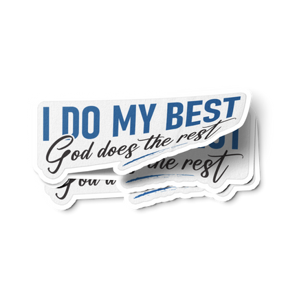 I Do My Best God Does The Rest Merch