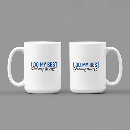 I Do My Best God Does The Rest Merch