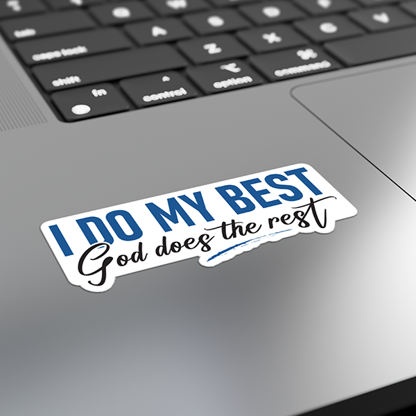 I Do My Best God Does The Rest Merch