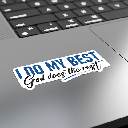 I Do My Best God Does The Rest Merch