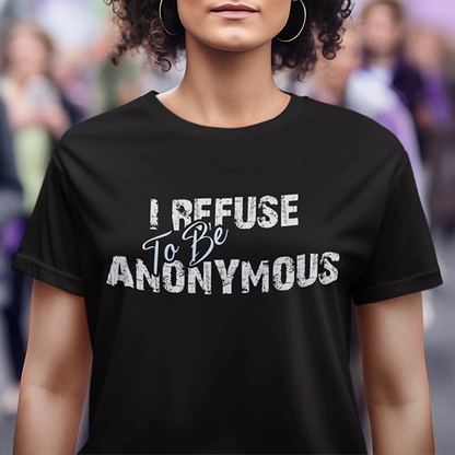 I Refuse To Be Anonymous Apparel