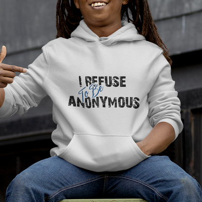 I Refuse To Be Anonymous Apparel