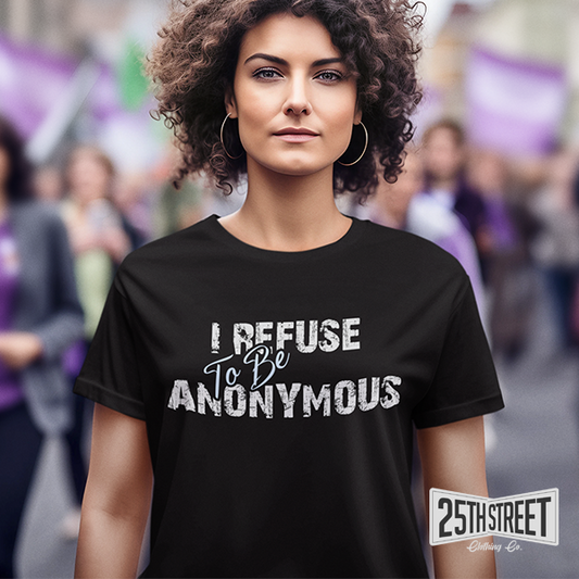 I Refuse To Be Anonymous