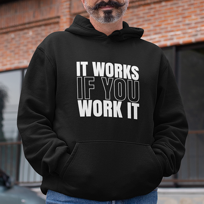 It Works If You Work It Apparel