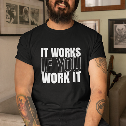 It Works If You Work It Apparel