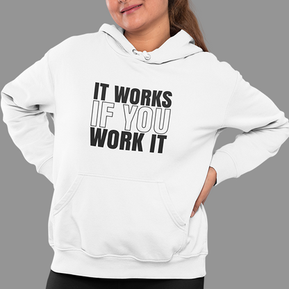 It Works If You Work It Apparel