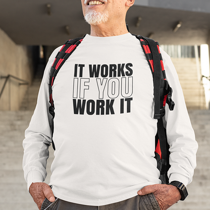 It Works If You Work It Apparel