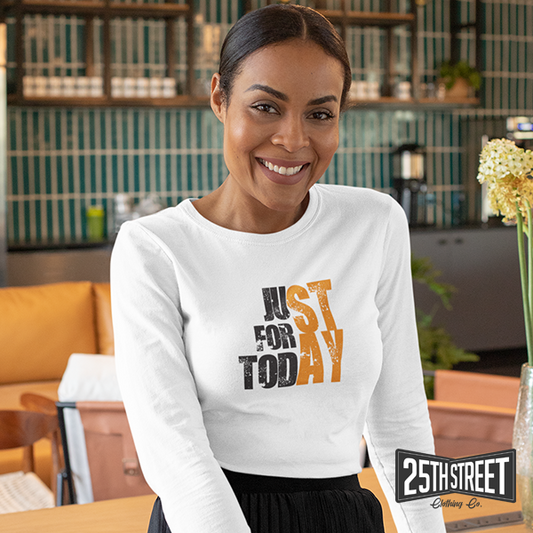 Just For Today (STAY) Long-sleeve