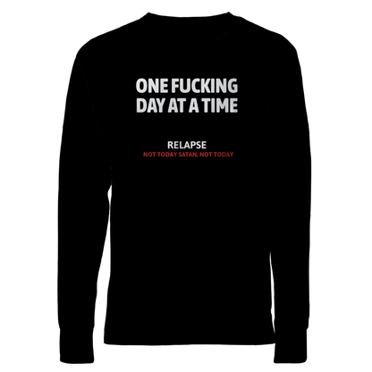 One Fucking Day At A Time - Relapse Not Today Satan Not Today Apparel