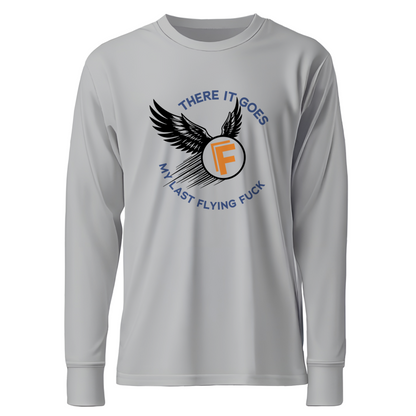 There It Goes My Last Flying Fuck Apparel