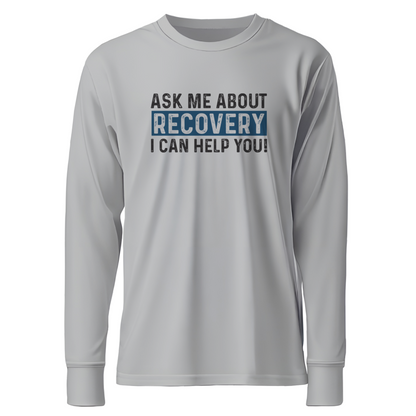 Ask Me About Recovery I Can Help You Apparel