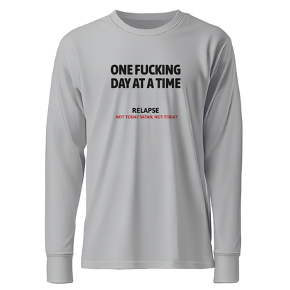 One Fucking Day At A Time - Relapse Not Today Satan Not Today Apparel