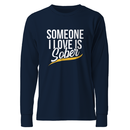 Someone I Love Is Sober Apparel