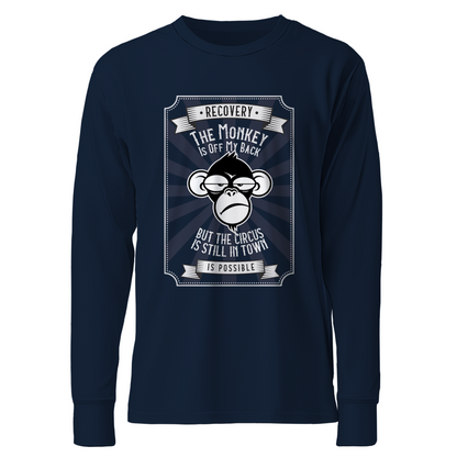 The Monkey Is Off My Back....But The Circus Is Still In Town Apparel