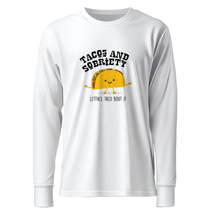 Tacos & Sobriety Lettuce Taco 'Bout It Apparel