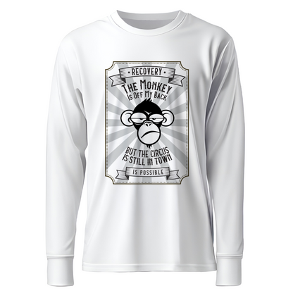 The Monkey Is Off My Back....But The Circus Is Still In Town Apparel
