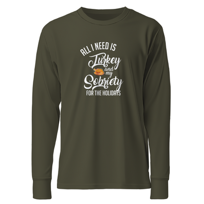 All I Need Is Turkey And My Sobriety For The Holidays
