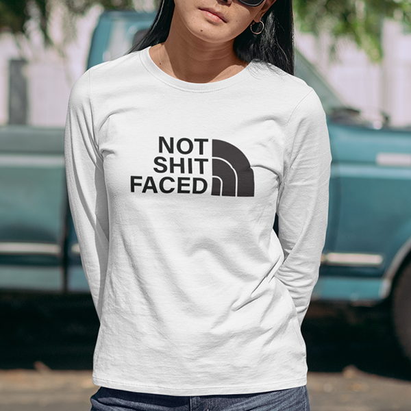 Not Shit Faced Apparel