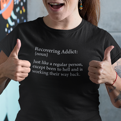 Recovering Addict {Noun} Apparel