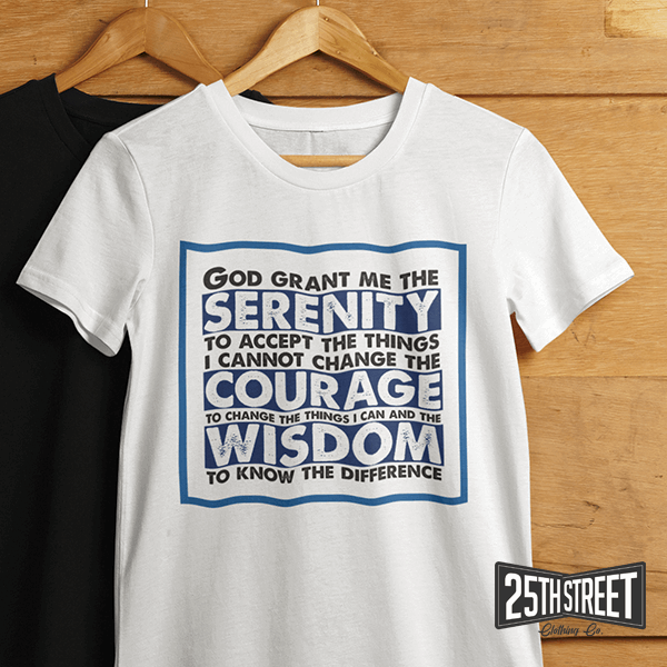 Serenity Prayer - 25th Street Clothing Co.