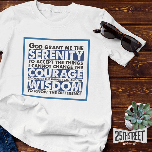 Serenity Prayer - 25th Street Clothing Co.