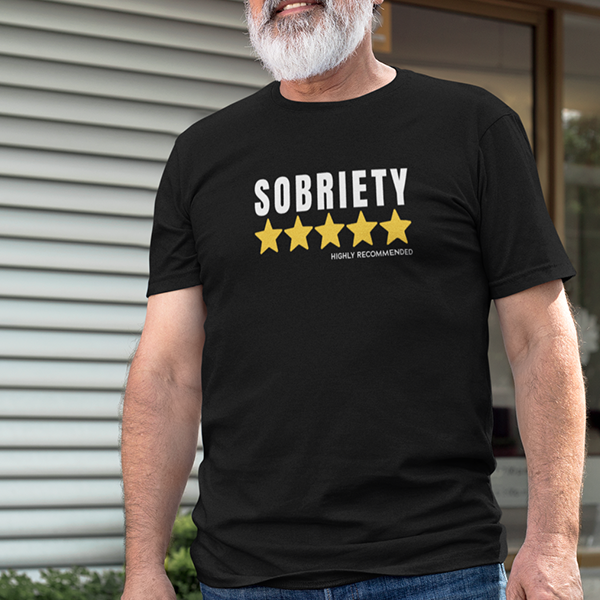 Sobriety 5 Stars Highly Recommended Apparel