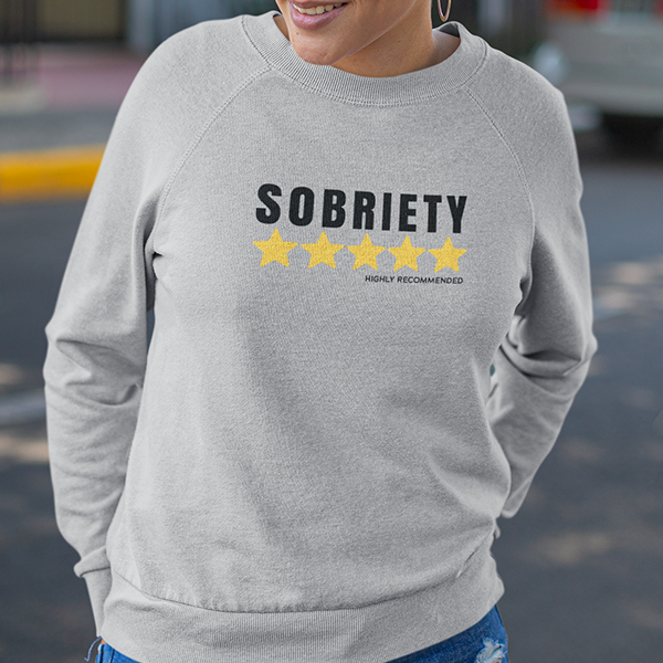 Sobriety 5 Stars Highly Recommended Apparel