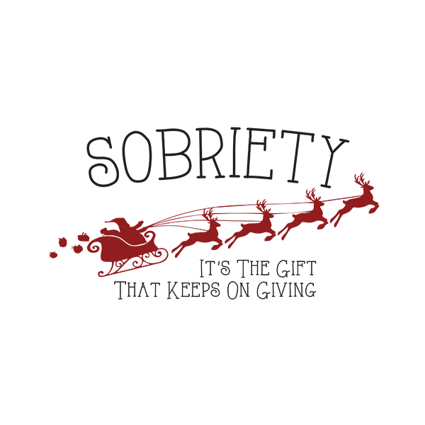 Sobriety It's The Gift That Keeps On Giving
