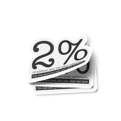 2% I'm One And You Can Too. Ask Me How Merch