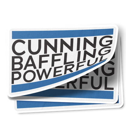 Cunning Baffling Powerful Merch