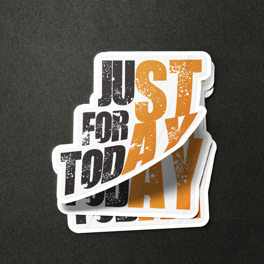 Just For Today (STAY) - Sticker